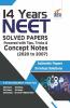 14 Years NEET Solved Papers powered with Tips Tricks & Concept Notes (2020 to 2007)