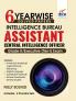6 YEAR-WISE Solved Papers - Intelligence Bureau Assistant Central Intelligence Officer Grade-II/ Executive (Tier-I) Exam
