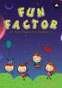 FUN FACTOR