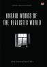 UNSAID WORDS OF THE REALISTIC WORLD