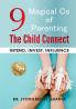 9 Magical Cs of Parenting The Child Connect