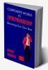 Corporate World To Entrepreneurship: Becoming Your Own Boss