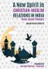A New Spirit in Christian-Muslim Relations in India