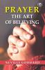 Prayer : The Art Of Believing