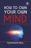 How To Own Your Own Mind