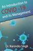 Introduction to Covid -19 and Its Management