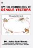 SPATIAL DISTRIBUTION OF DENGUE VECTORS