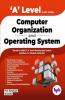 Computer Organization and Operating System