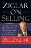 Ziglar on selling: the ultimate handbook