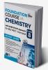 Foundation Course in Chemistry with Case Study Approach for JEE/ NEET/ Olympiad Class 8 - 5th Edition