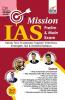Mission IAS - Prelim & Main Exam Trends How to prepare Toppers' Interviews Strategies Tips & Detailed Syllabus 3rd Edition