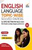 English Language Topic-wise Solved Papers for IBPS/ SBI/ RRB/ RBI Bank Clerk/ PO Prelim & Main Exams (2010-21) 5th Edition