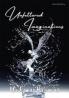 Unfettered imagination