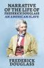Narrative of the Life of Frederick Douglass An American Slave