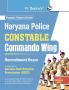 Haryana Police Constable (Commando Wing) Group 'C' Recruitment Exam Guide
