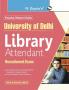 University of Delhi : Library Attendant Recruitment Exam Guide