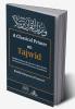 A Classical Primer on Tajwid : Shaykh Sulayman Al Jamzuri's Tuhfat Al-Atfal - With points from Ibn Al Jazari's Muqaddimah