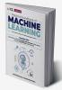 Practical Handbook of Machine Learning