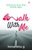A Walk with Me