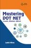 Mastering DOT NET