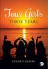 4 Girls 3 Years