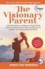 The Visionary Parent