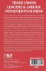 Trade Union leaders and labour movements in india