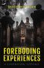 Foreboding Experiences