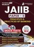 Principles and Practices of Banking - JAIIB Exam 2024 (Paper 2) - 15 Full Length Mock Tests (1500 Solved MCQs) with Free Access to Online Tests