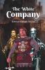 The White Company: A Historical fiction of bravery knighthood and love in times of battle