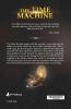 The Time Machine: H. G. Wells' recollects A Time Traveller's Journey through the Four Dimensions the Space-Time Continuum and Future Utopian Civilizations