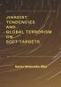 Jihadist Tendencies and Global Terrorism on Soft Targets