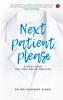 Next Patient Please - Stories From The Trenches Of Medicine