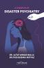A SYNOPSIS OF DISASTER PSYCHIATRY