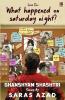 Ghanshyam Shashtri - case 2 : What happened on Saturday night