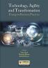 Technology Agility and Transformation: Emergent Business Practices