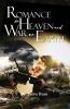 Romance in Heaven and War on Earth