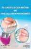 THE CONCEPTS OF COLOR MATCHING AND SHADE SELECTION IN PROSTHODONTICS