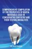 Comprehensive Compilation of the Properties of Dental Materials Used in Conservative Dentistry and Their Testing Modalities