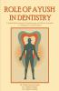 ROLE OF AYUSH IN DENTISTRY
