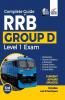 Complete Guide for RRB/ RRC Group D Level 1 Exam 3rd Edition
