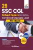 29 SSC CGL Solved Papers (2010 - 21) for Combined Graduate Level Tier I Exam 5th Edition