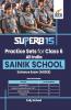 SuperB 15 Practice Sets for Class 6 All India SAINIK School Entrance Exam (AISSEE)