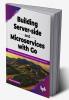 Building Server-side and Microservices with Go