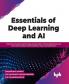 Essentials of Deep Learning and AI