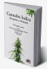Cannabis Indica: Perception vs Potential