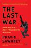 THE LAST WARHow AI Will Shape India’s Final Showdown With China
