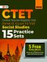 CTET : Paper II (Class VI-VIII) - Social Studies - 15 Practice Sets