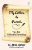 My Letters to Parents : Tips For Effective Parenting