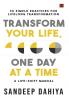 Transform Your Life One Day At A Time: A Life-Shift Manual